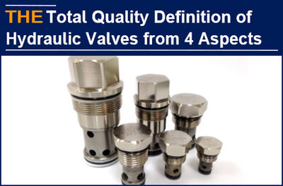 AAK defines total quality from 4 aspects, which is the first time in the hydraul