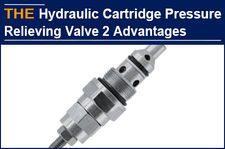 AAK Hydraulic Cartridge Pressure Relieving Valve has 2 advantages， Antonio has n