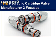 AAK Hydraulic Cartridge Valve focuses on 3 things in 3 categories of products, a