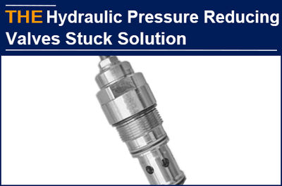 AAK hydraulic pressure reducing valve is not stuck and high precision, old custo