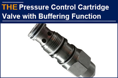 AAK solved the buffering function of Hydraulic Pressure Control Cartridge Valve