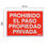Cartel Prohibido El Paso Propiedad Privada 30x42 - 1