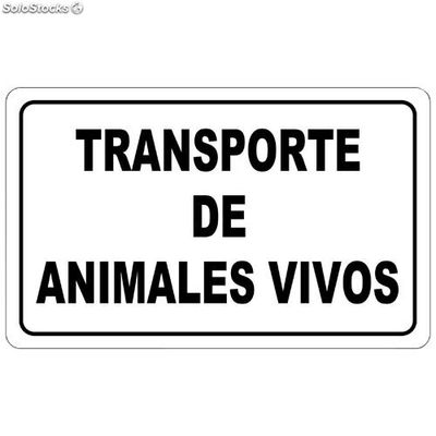 Cartel Transporte Animales Vivos 30x21 cm.