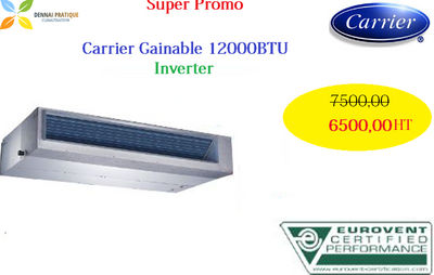 climatiseur Carrier Gainable Inverter