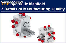 For 3 details of AAK hydraulic manifolds, Tancredo would never want to change ma