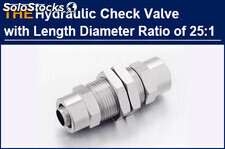 For the Hydraulic Check Valve with length diameter ratio of 25:1, AAK uses 3 poi