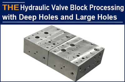 For the hydraulic valve blocks with 24 deep holes and large holes, AAK replaced