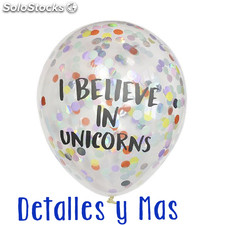 Globos transparentes con confetti &quot;Yo creo en Unicornios &quot;.