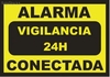 Gran Cartel de Alarma Conectada 24horas Vigilada (Carteles Disuasorios)