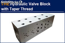 Hydraulic Valve Block with taper thread, AAK helped Archie to save the order, an