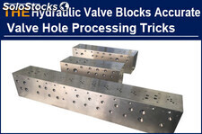 Hydraulic valve blocks with no deviation in valve hole accuracy, AAK replaced Ru