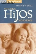 Libro - Nuestros Hijos y Nosotros