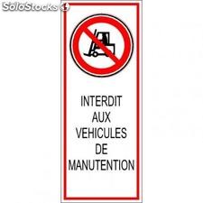 Message interdit aux vehicules de manutention