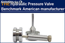 Only AAK was able to make this hydraulic pressure valve in China, and its qualit