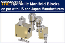 Only AAK was able to produce the hydraulic manifold blocks, and its technology i