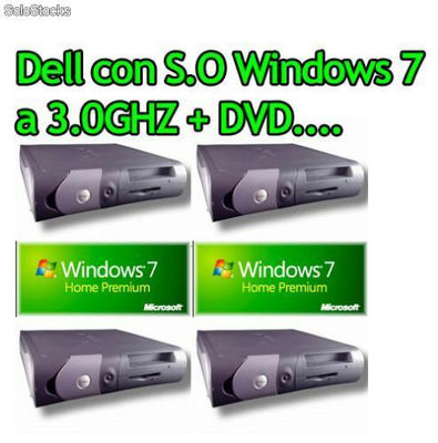 Ordenadores Dell a 3.0Ghz con Sistema Operativo Nuevo Legal Windows 7 + Garantía