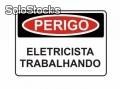 Placa - Perigo Eletricista Trabalhando