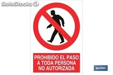 Prohibido el paso a toda persona no autorizada