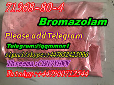 spot supplies CAS 71368-80-4 Bromazolam Add my contact information