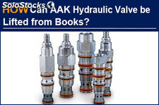 The destiny that reading cannot change, how can AAK Hydraulic Valve be lifted fr