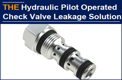 The hydraulic check valve leaked after 3 months of use. After AAK redesigned it,