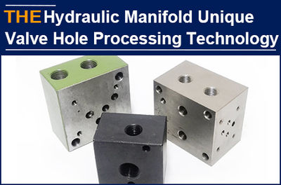 The hydraulic manifold valve holes that many manufacturers can&#39;t achieve, AAK pr