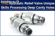 The hydraulic relief valve with deep cavity and small hole was given up by its p