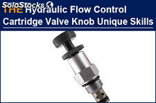 The knob of Hydraulic Flow Control Cartridge Valve needs special skills, Bauer w