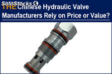 The market share of Chinese hydraulic valve manufacturers depends on price or va