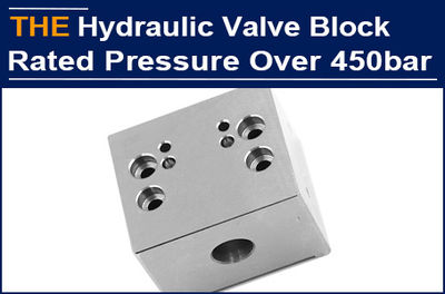 The pressure resistance is more than 450bar, AAK hydraulic valve block has no oi