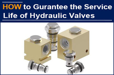 The Service Life of Hydraulic Directional Valve is a Hard Index of AAK