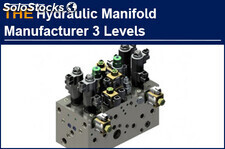 There are 3 levels of Hydraulic Manifold Manufacturers, where is AAK?